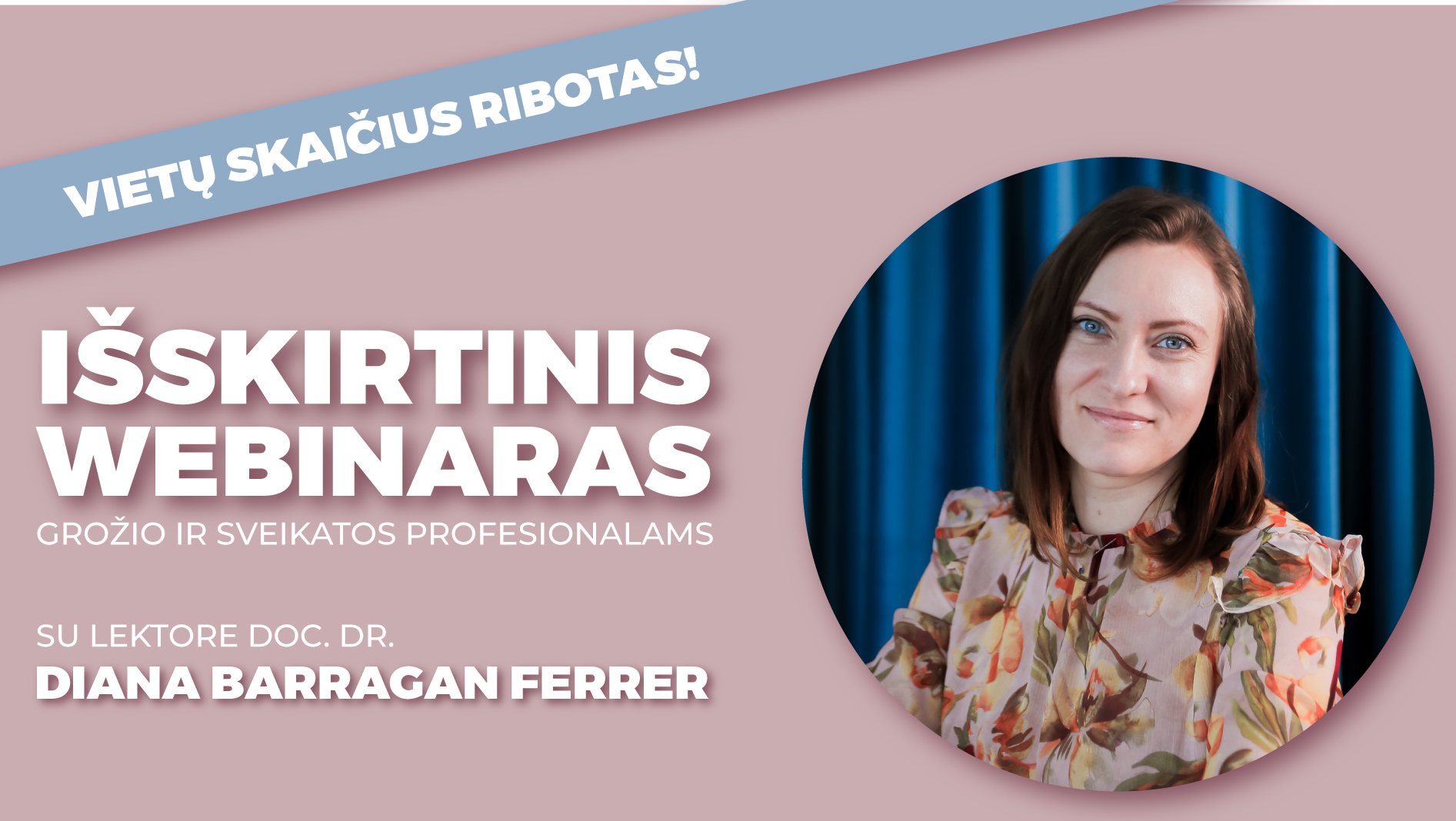 Pagilinkite mokslines žinias webinare su lektore doc. dr. Diana Barragan Ferrer!