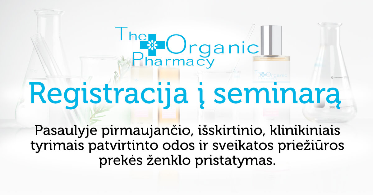 Registracija į The Organic Pharmacy seminarą Kaune